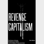 Theses on Revenge Capitalism